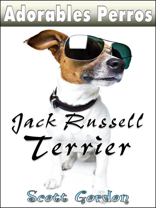 Title details for los Jack Russell Terrier by Scott Gordon - Available